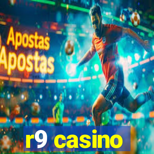 r9 casino